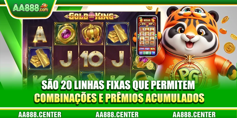 São 20 linhas fixas que permitem combinações e prêmios acumulados