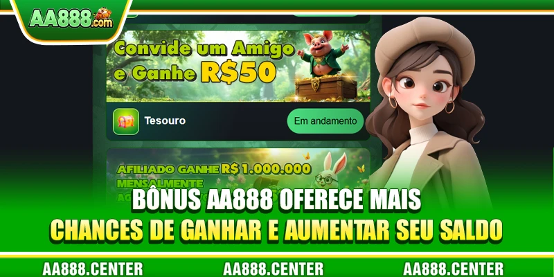 Bônus AA888 oferece mais chances de ganhar e aumentar seu saldo