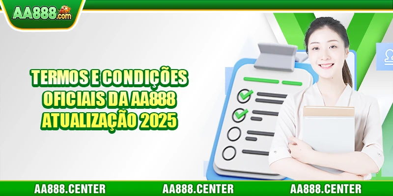 Termos e Condições Oficiais da AA888 - Atualização 2025