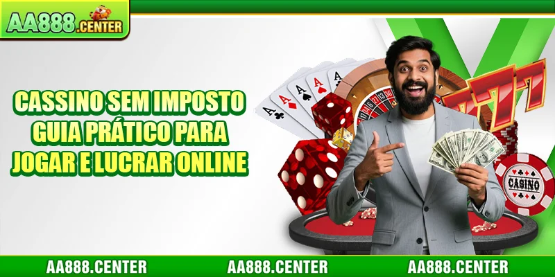 Cassino Sem Imposto Guia Prático Para Jogar e Lucrar Online